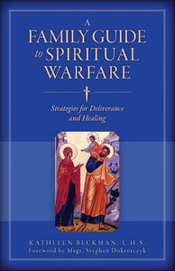 A Family Guide to Spiritual Warfare