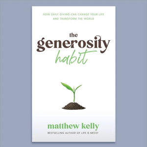 The Generosity Habit